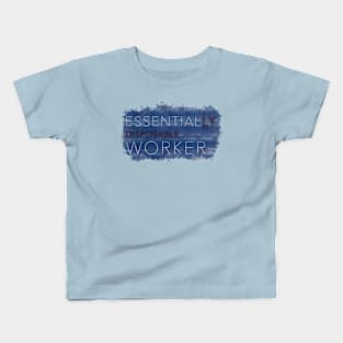 Essential Worker “Essentially Disposable” Kids T-Shirt